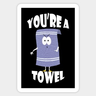 Towelie | You're a Towel | Sotuh Park Sticker